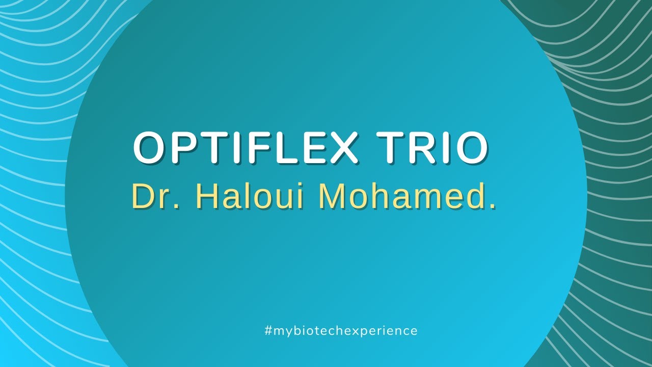 OPTIFLEX TRIO experience, Dr. Haloui Mohamed.