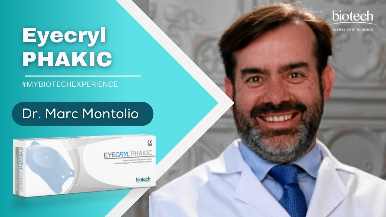 Eyecryl Phakic IOL Experience, Dr. Marc Montolio, Barcelona, Spain