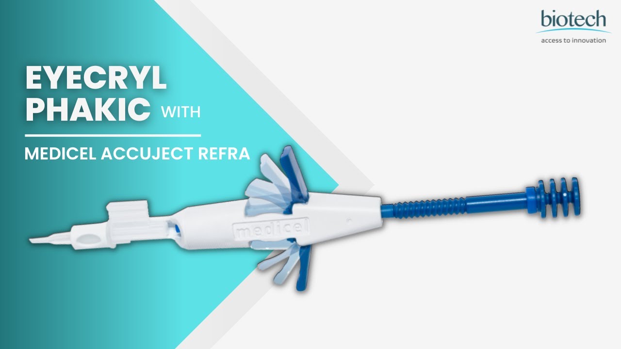 Eyecryl PHAKIC with Medicel Accuject Refra