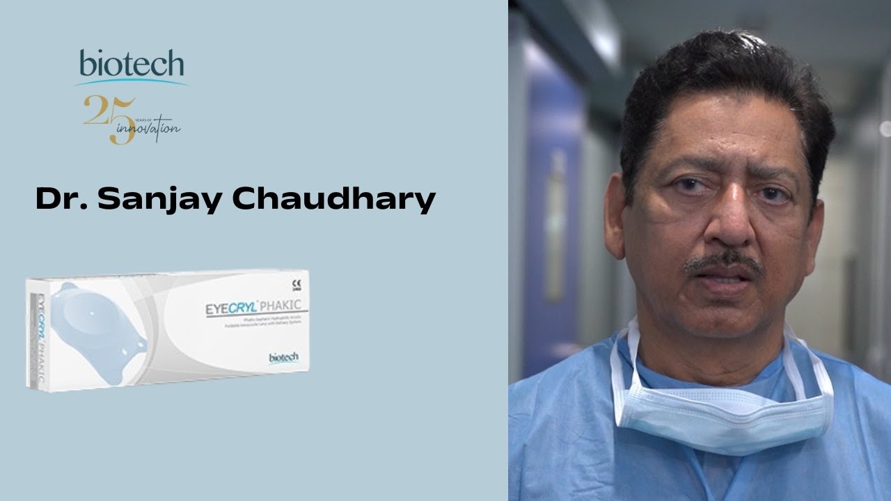 Eyecryl Phakic Experience, Dr. Sanjay Chaudhary