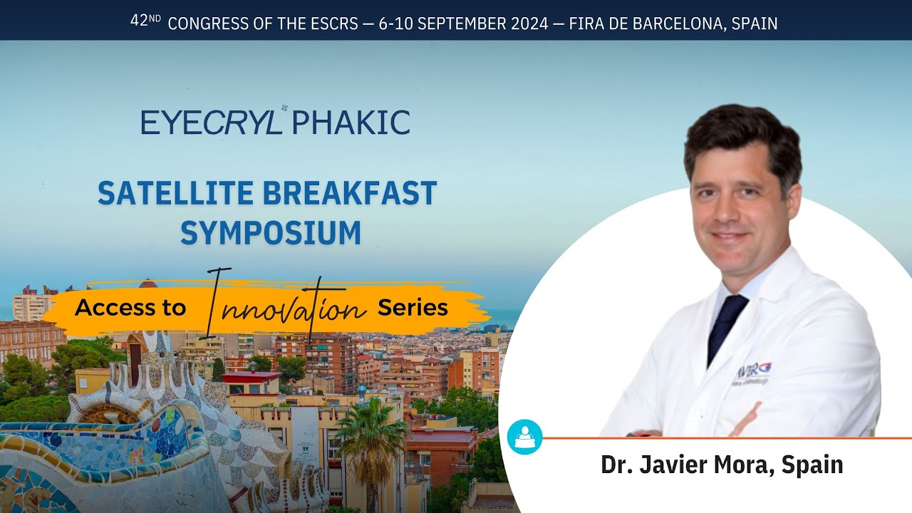 ESCRS 2024 |  Biotech Satellite Symposium | Dr. Javier Mora