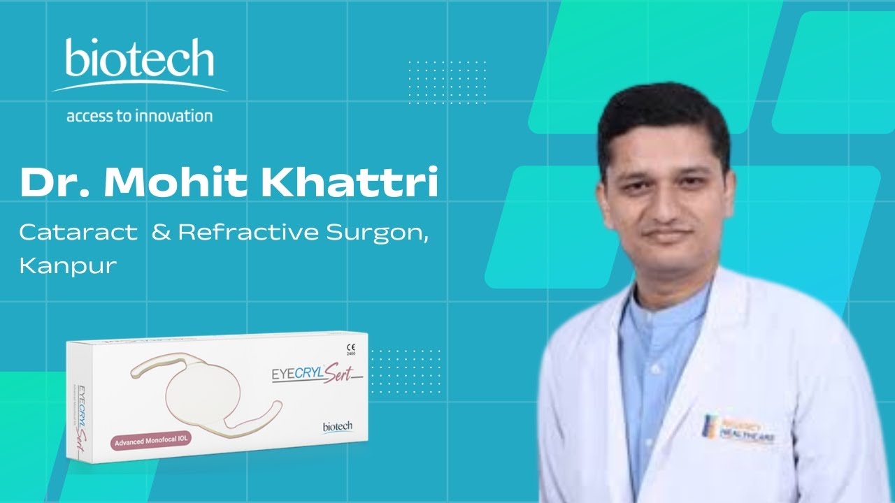 Eyecryl SERT Experience, Dr  Mohit Khattri