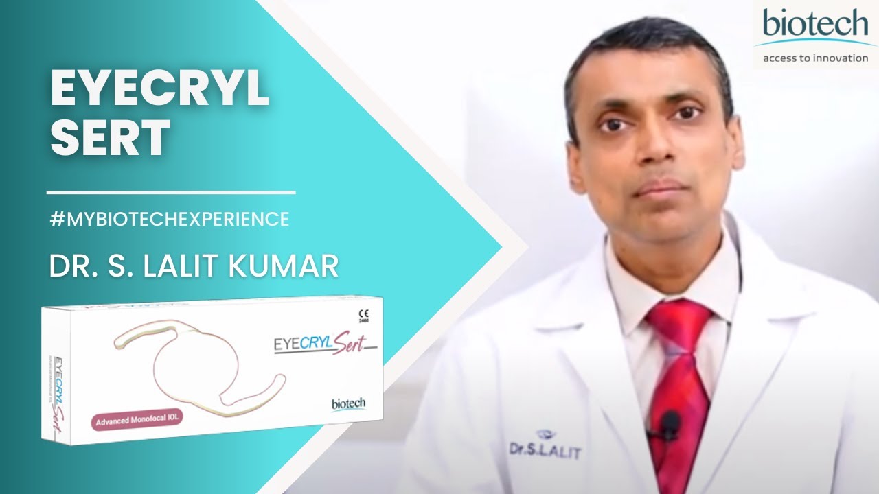 Eyecryl SERT Experience |  Dr. S. Lalit Kumar