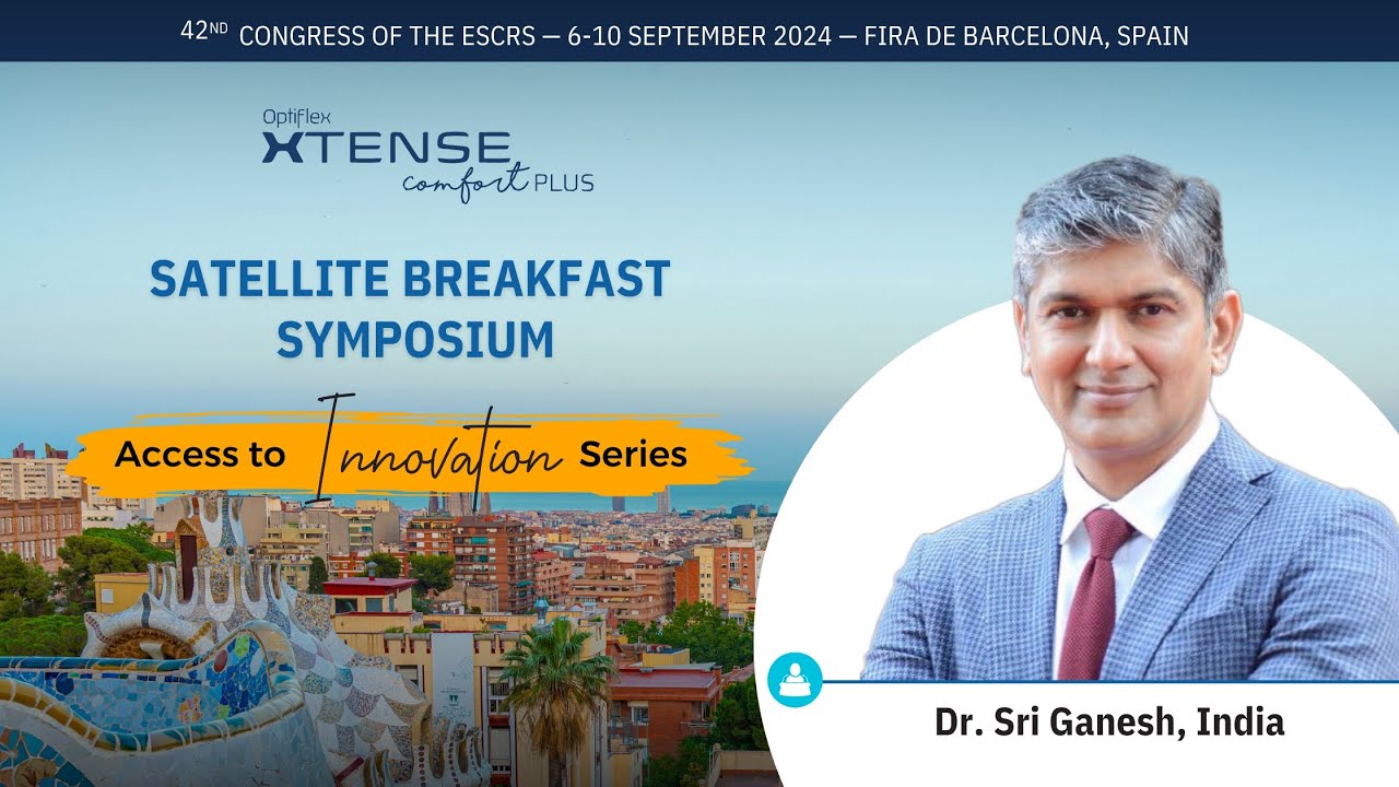 ESCRS 2024 | Biotech Satellite Symposium | Dr. Sri Ganesh
