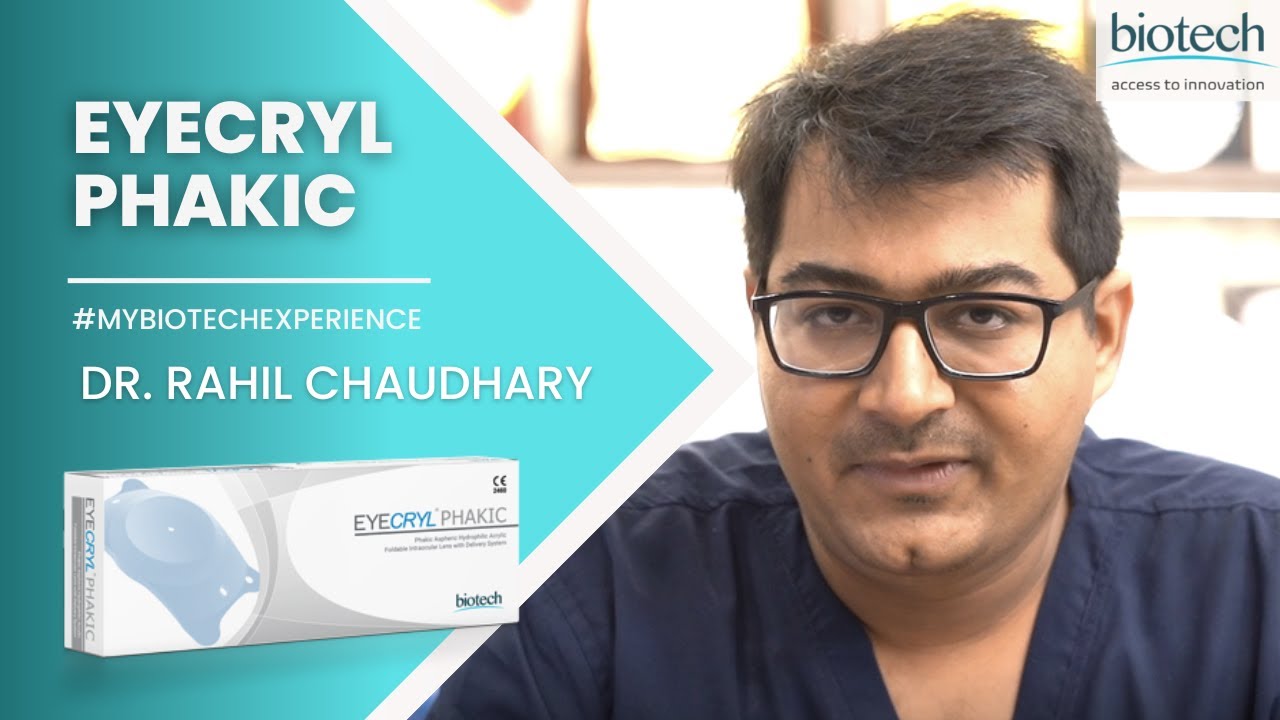 Eyecryl PHAKIC Experience | Dr. Rahil Chaudhary