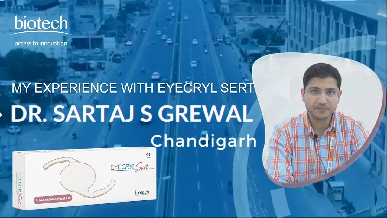 Eyecryl SERT Experience By Dr. Sartaj S Grewal