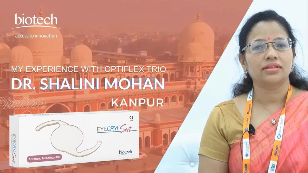 Eyecryl Sert Experience, Dr.Shalini Mohan