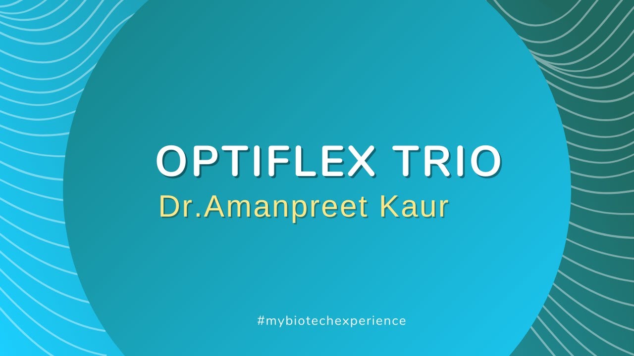 Optiflex TRIO experiences, Dr.Amanpreet Kaur