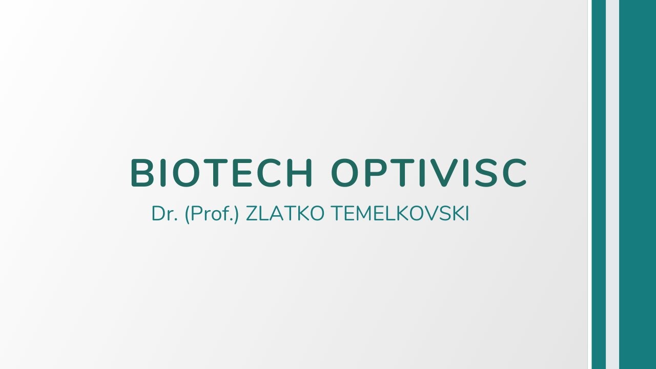 Biotech Optivisc Experience, Dr. (Prof.) ZLATKO TEMELKOVSKI
