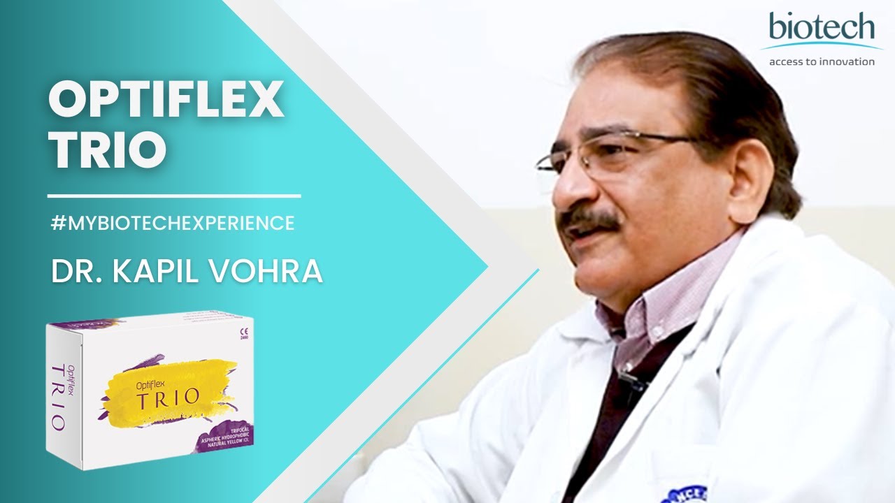 Optiflex Trio Experience, Dr. Kapil Vohra