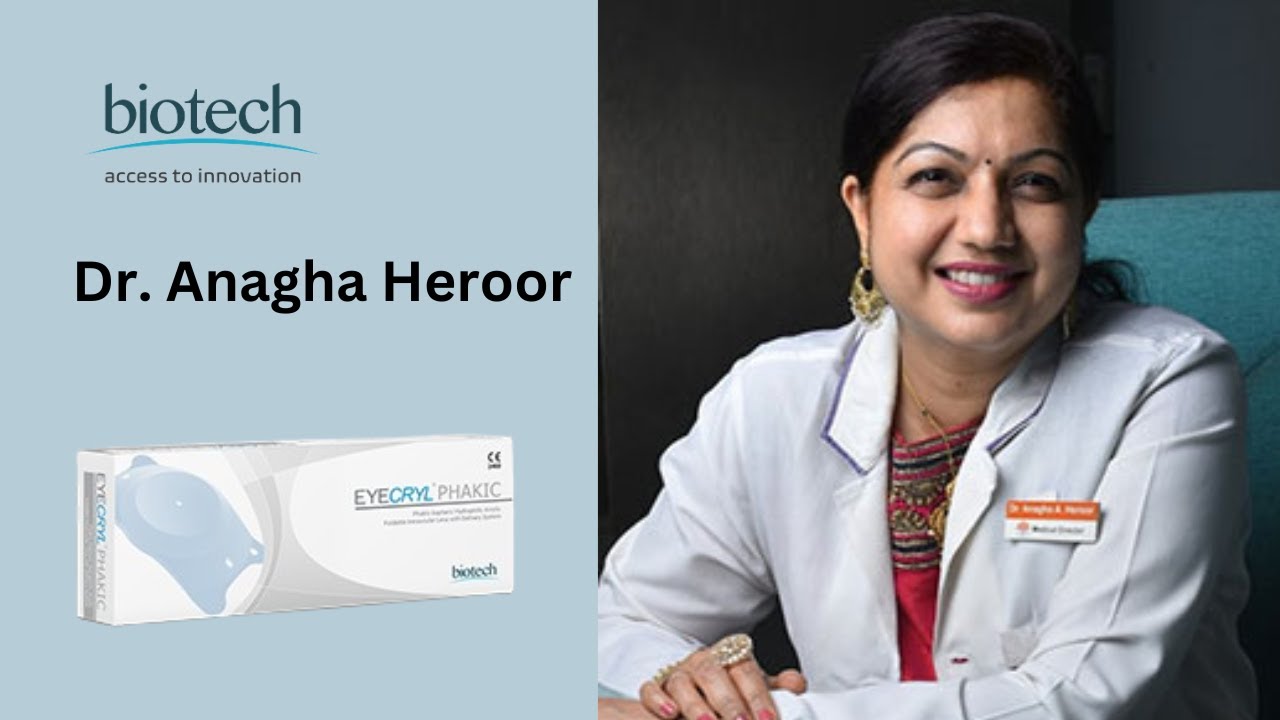 Eyecryl Phakic Experience by Dr, Anagha Heroor